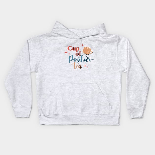 cup of positivity Kids Hoodie by zaiynabhw